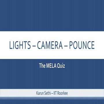 The MELA Quiz - DoMS, IIT Roorkee