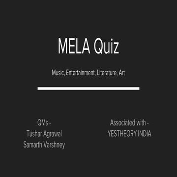 YES THEORY INDIA presents MELA Quiz (Boredom Buster 1.0)