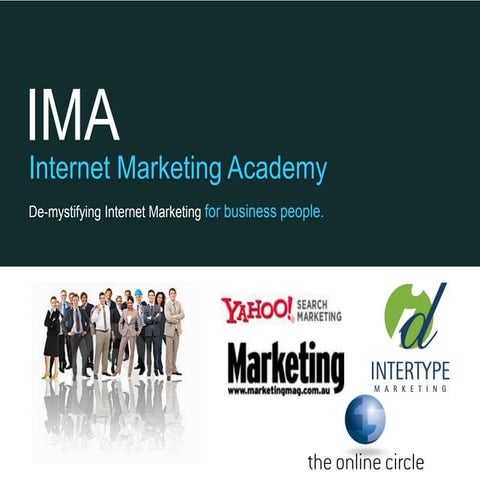Internet Marketing Explained - Internet Marketing Academy Australia