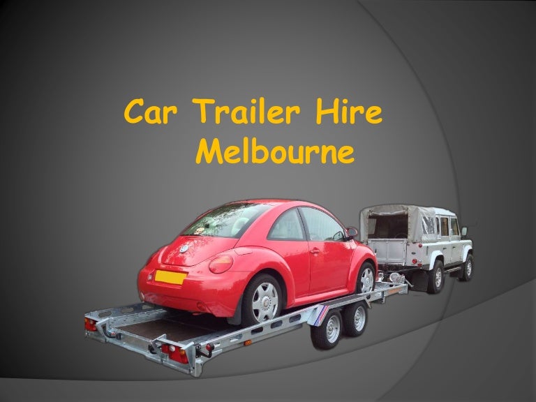 Melbourne trailerhire car trailer hire melbourne