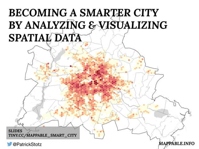 Becoming a Smarter City by Analyzing & Visualizing Spatial Data