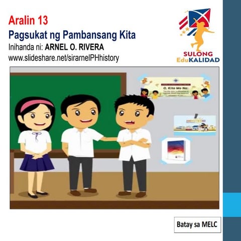 MELC Aralin 13_Pagsukat ng Pambansang Kita