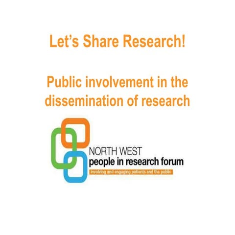 Let's Talk Research 2015 - Mel Chapman - Public involvement in the disseminat...