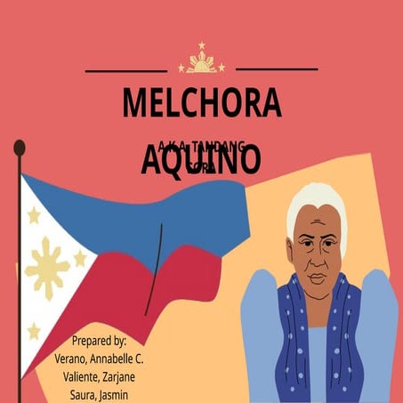 Melchora Aquino de Ramos aka Tandang Sora | PPTX