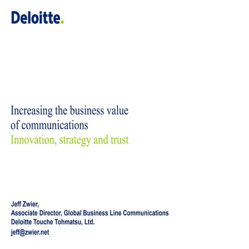 Increasing the Business Value of Communications: Innovation, Strategy and Trust