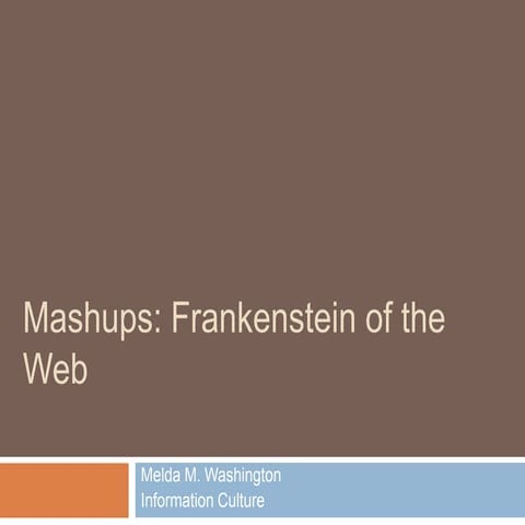 IDIA 620: Information Culture - Mashup