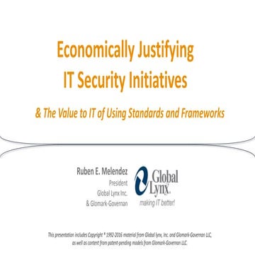 Ruben Melendez - Economically Justifying IT Security Initiatives