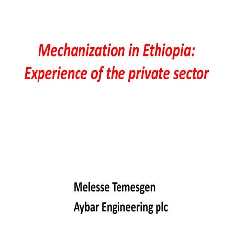 Mechanization in Ethiopia: Experience of the private sector