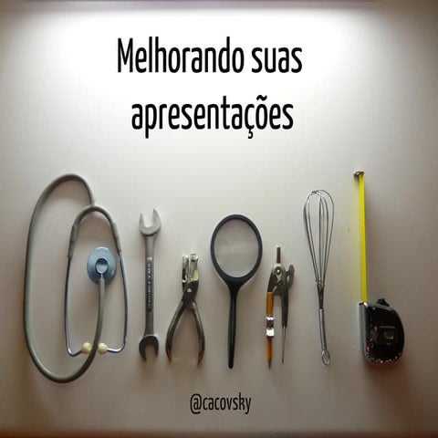 Melhorando suas apresentações (versão apresentada)