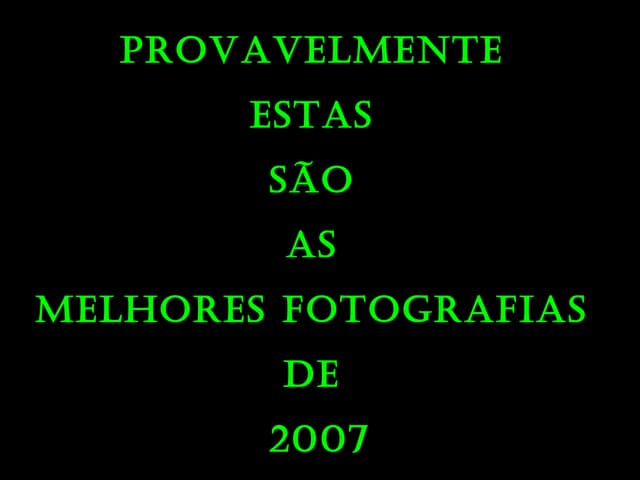 Melhores fotos 2007