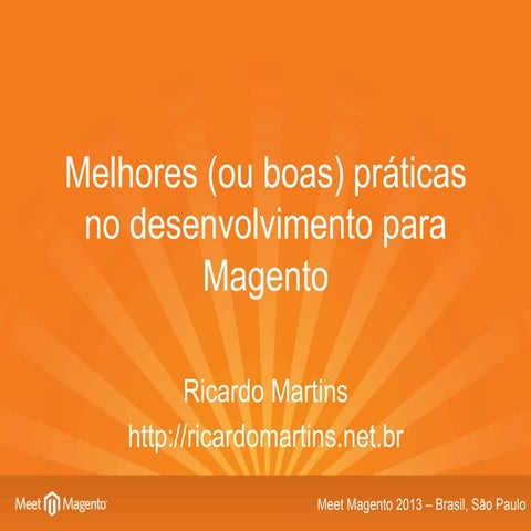 Melhores praticas no desenvolvimento magento