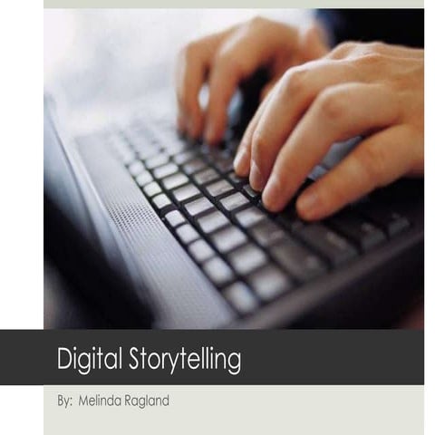Melinda Ragland Digital Storytelling