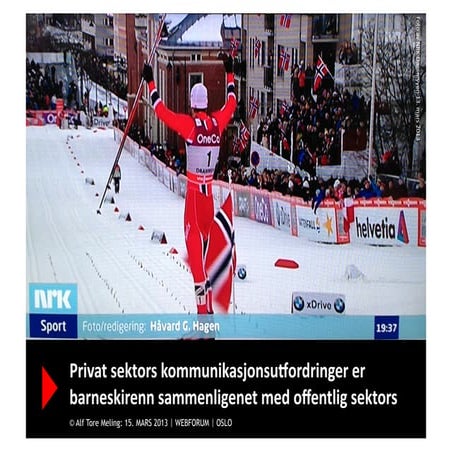 Alf Tore Meling og Jon Wessel-Aas holder foredrag under Webforum 2013. 15. ma...