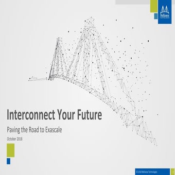 Interconnect Your Future: Paving the Road to Exascale