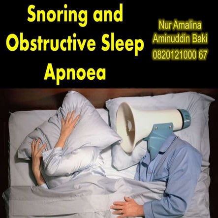 Mellss yr 4 ent snoring and obstructive sleep apnoea