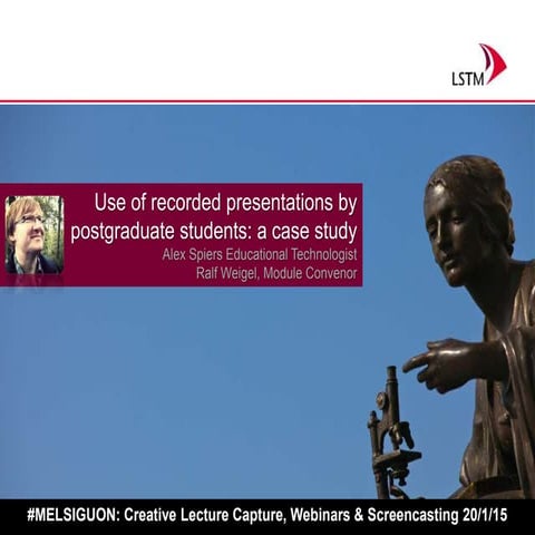 Use of recorded presentations by postgraduate students: a case study