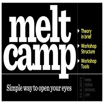 Melt Camp Explainer