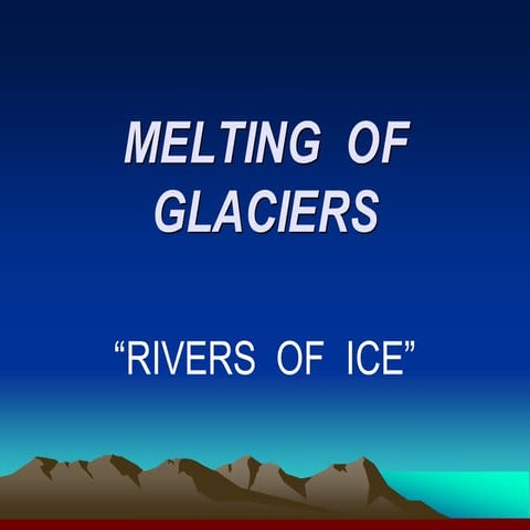 Melting Of Glaciers By Smita & Shruti
