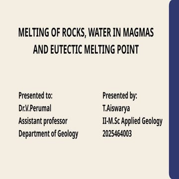 Melting of Rocks, Role of Water in Magmas, and Eutectic Melting Point ...