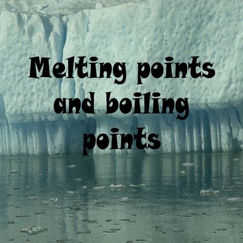 Melting points and_boiling_points