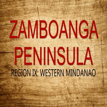 REGION 9: ZAMBOANGA PENINSULA