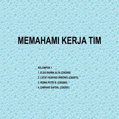 MEMAHAMI KERJA TIM_KELOMPOKkkkkkkkkk 1.ppt