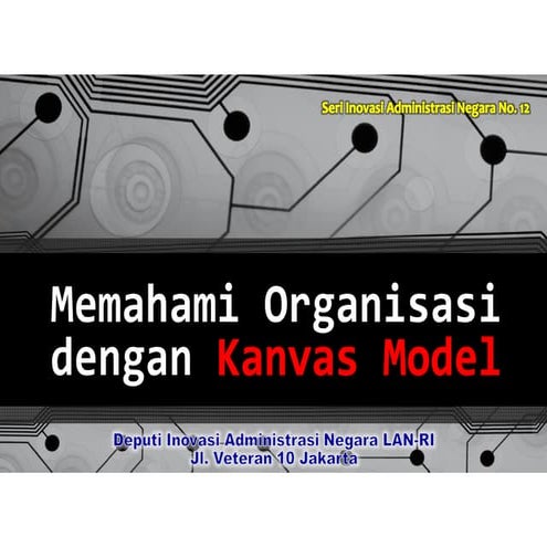 Memahami Organisasi Dengan Kanvas Model