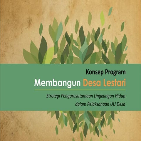 Membangun desa lestari, konsep program   david ardhian