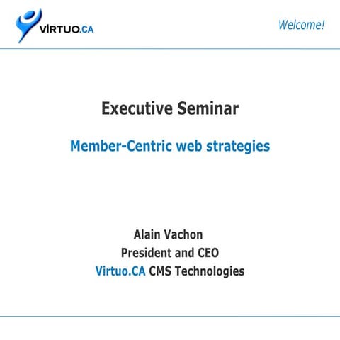 Member Centric web strategies