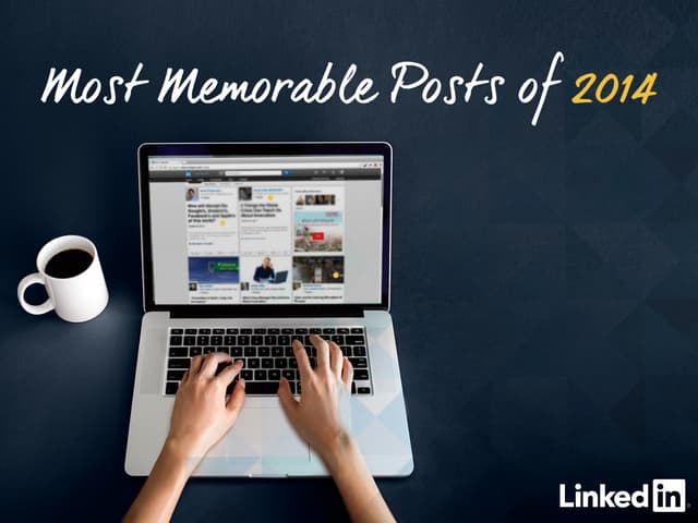 Most Memorable LinkedIn Posts of 2014