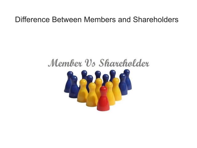 Member & Shareholder.pptx