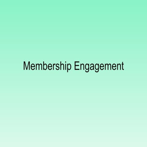 Membership Engagement