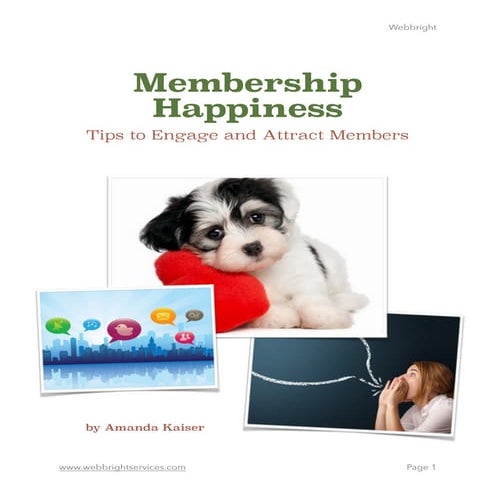 Membership happiness