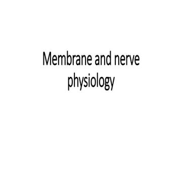 Membrane and nerve physiology part 1 for Nursing students May 2024.pptx
