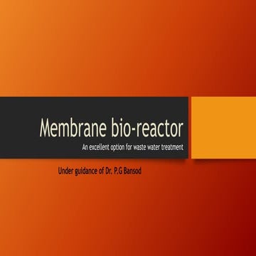 MEMBRANE BIO-REACTOR | PPTX