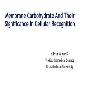 Membrane carbohydrate and their significance in cellular recognition