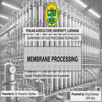 Membrane Processing and its application in food industry.