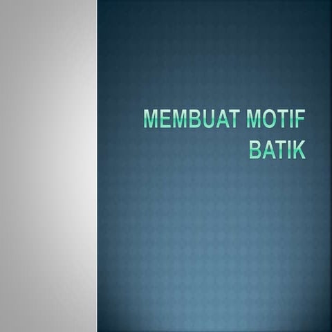 Curated visual reference: Difficulty High Mentioned Standard Shared Private Motif Inving Hedored Reference: Membuat Motif Batik