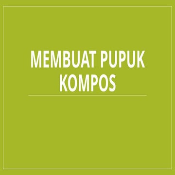 Membuat PUPUk kompos program steams.pptx