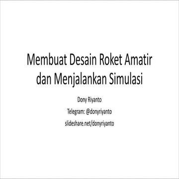 Membuat Desain Roket Amatir dan Menjalankan Simulasi