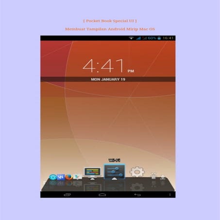 Membuat tampilan android mirip mac os