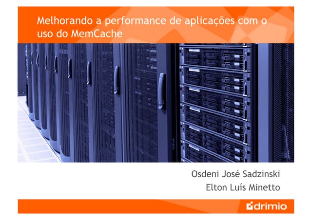 Melhorando a performance de aplicações com o uso do MemCache