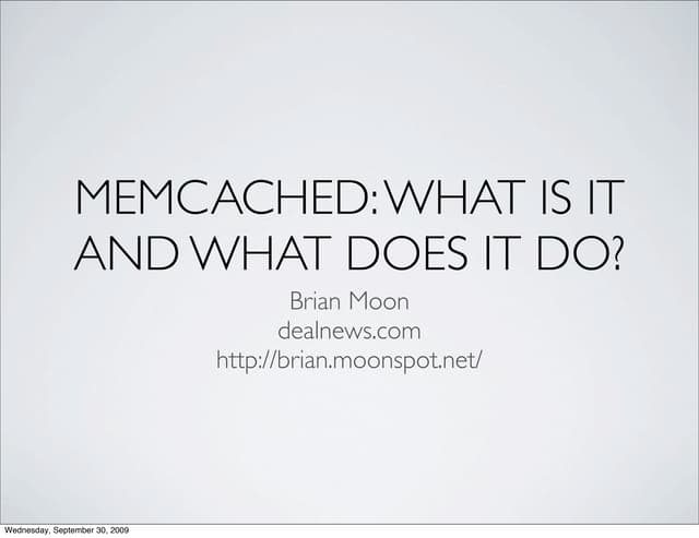 Memcached: What is it and what does...