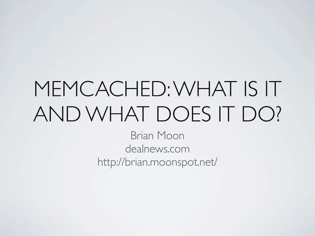 Memcached: What is it and what does...