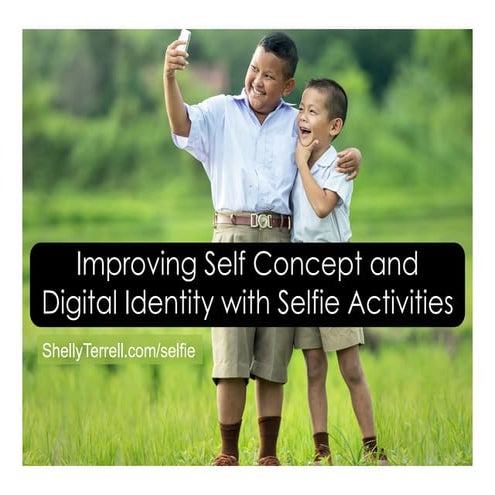 Improving Self Concept & Digital Identity with Selfie Activities