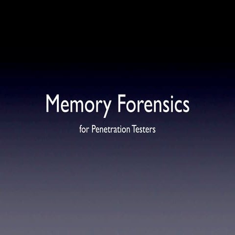 Memory Forensics for Pentesters: Firefox