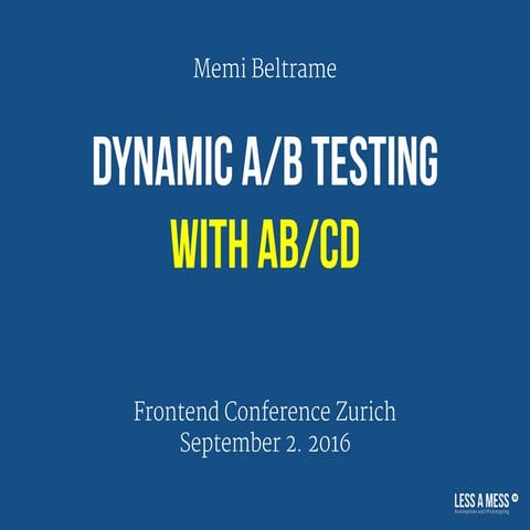 Dynamic A/B testing with AB/CD