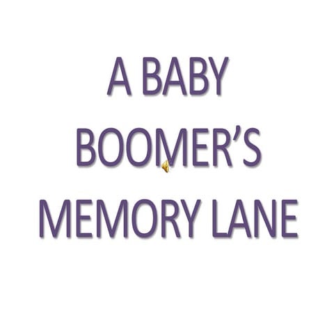 Baby Boomer's Memory Lane