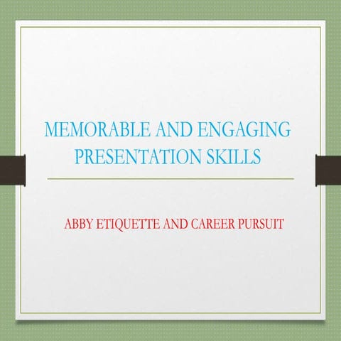 HOW A TRAINER MAKES  MEMORABLE PRESENTATIONS  AT THE WORKPLACE..ppt