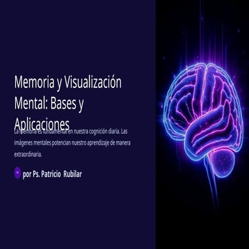 Memoria-y-Visualizacion-Mental-Bases-y-Aplicaciones.pptx